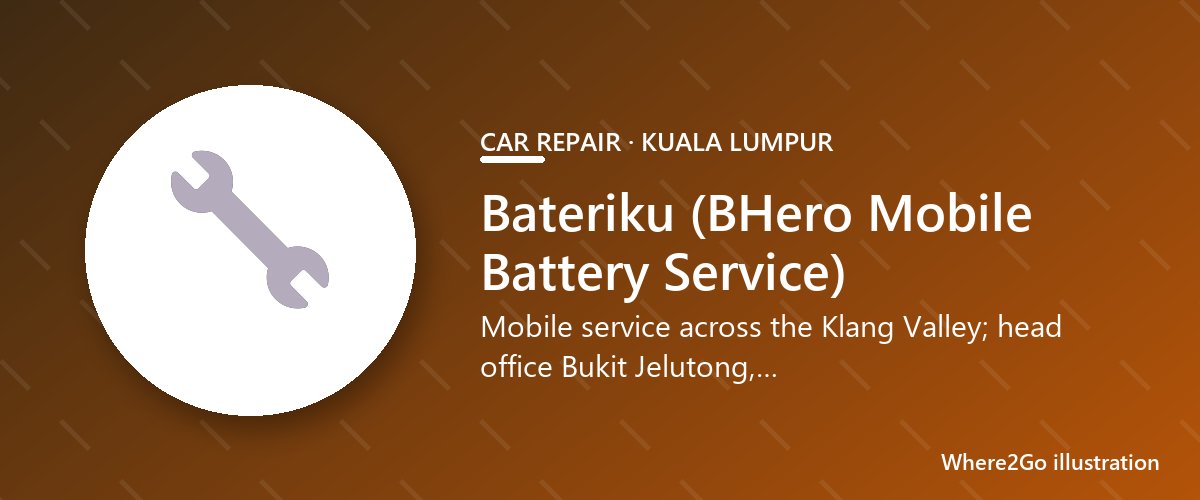 Ilustrasi untuk Bateriku (BHero Mobile Battery Service), bengkel mobil di Kuala Lumpur