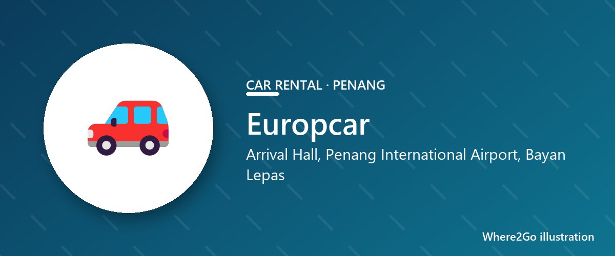 Illustration for Europcar, car rental in Penang International Airport, Bayan Lepas，槟城