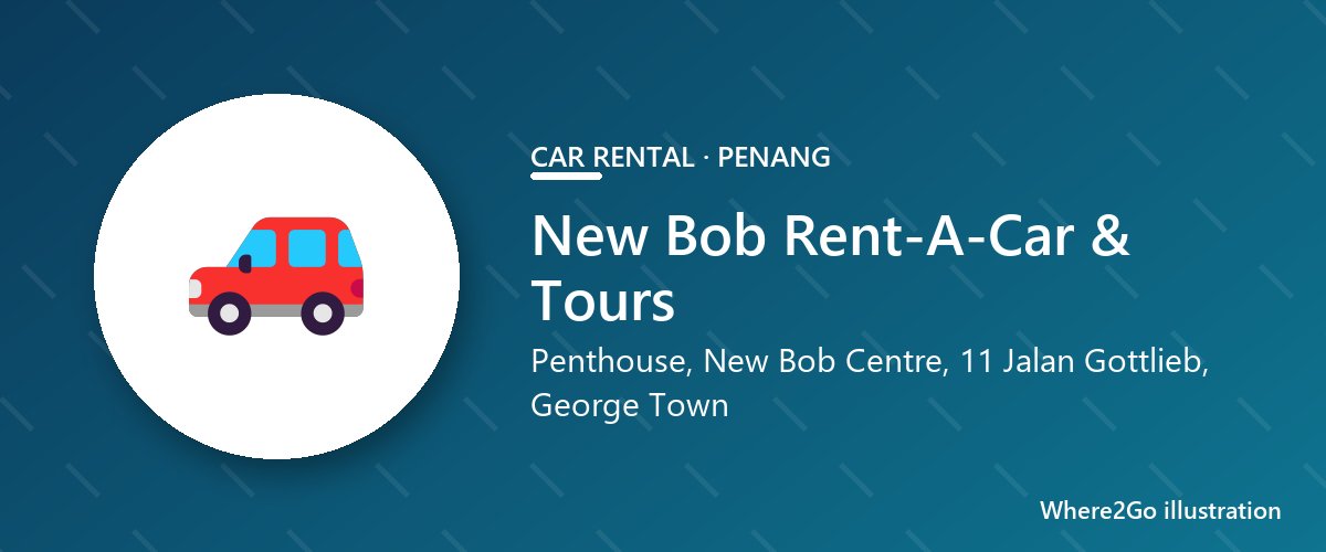 New Bob Rent-A-Car & Tours 示意图：槟城 Jalan Gottlieb, George Town 的租车