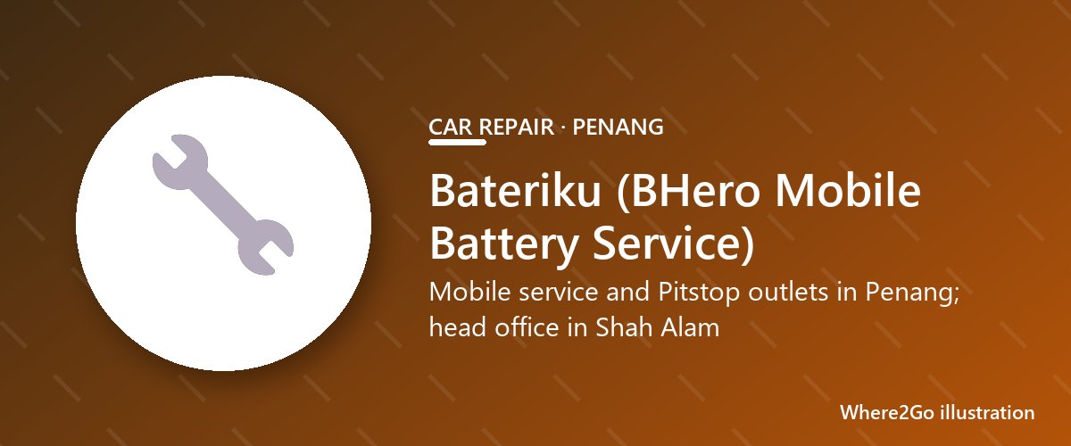 Ilustrasi Bateriku (BHero Mobile Battery Service), bengkel mobil di Penang