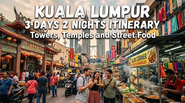 Kuala Lumpur 3 Days 2 Nights Itinerary