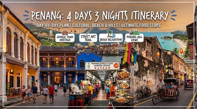 Penang 4 Days 3 Nights Itinerary